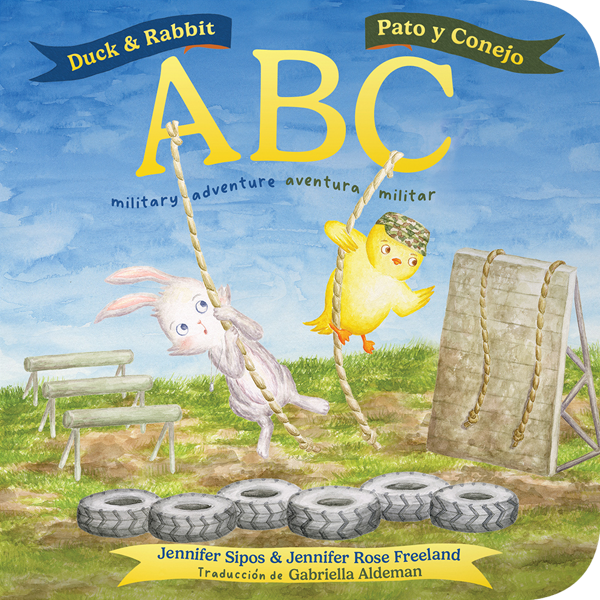 Duck & Rabbit ABC military adventure / Pato y Conejo ABC aventura militar