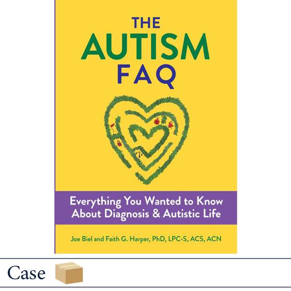 The Autism FAQ by Joe Biel and Dr. Faith G. Harper CASE