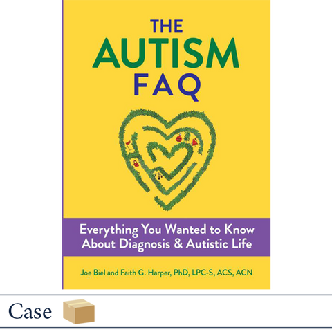 The Autism FAQ by Joe Biel and Dr. Faith G. Harper CASE