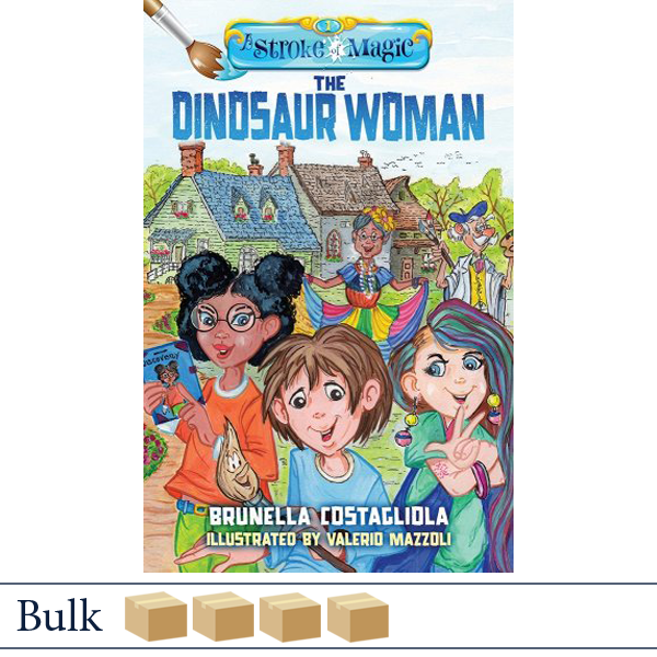 A Stroke of Magic: The Dinosaur Woman by Brunella Costagliola BULK
