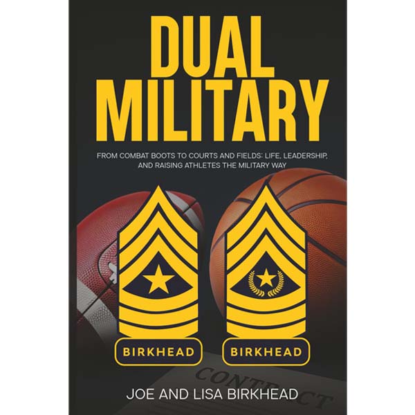 Dual Military by Joe and Lisa Birkhead