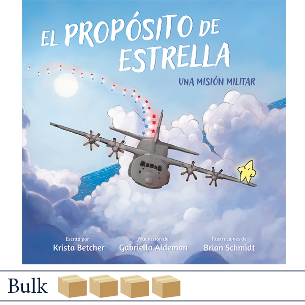 ISBN 9798887520285 El propósito de Estrella: Una misión militar, escrito por Krista Betcher, ilustraciones de Brian Schmidt, traducción de Gabriella Aldeman. Elva Resa Publishing. Military Family Books
