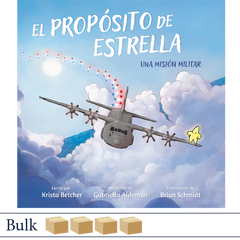 ISBN 9798887520285 El propósito de Estrella: Una misión militar, escrito por Krista Betcher, ilustraciones de Brian Schmidt, traducción de Gabriella Aldeman. Elva Resa Publishing. Military Family Books