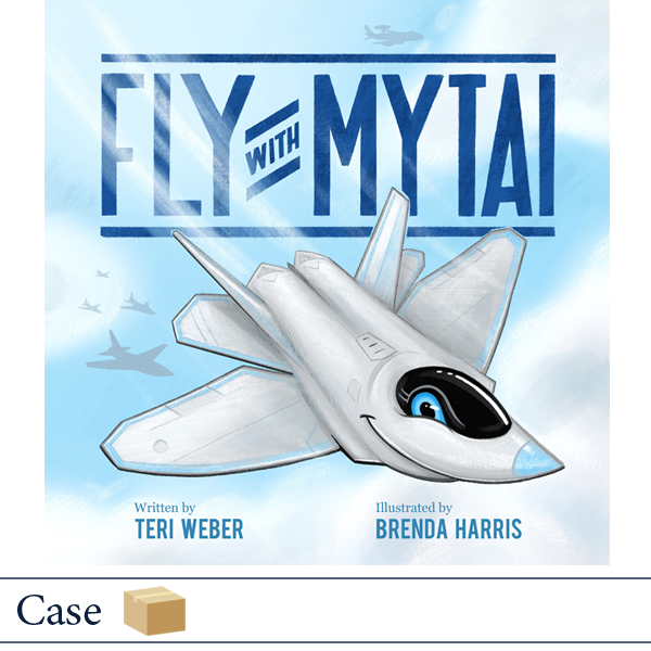 Fly with Mytai by Teri Weber, illustrated by Brenda Harris, Operation Aviation, published by Elva Resa Publishing, distributed by Military Family Books