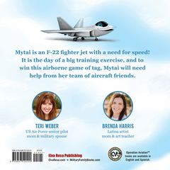 Fly with Mytai by Teri Weber, illustrated by Brenda Harris, Operation Aviation, published by Elva Resa Publishing, distributed by Military Family Books