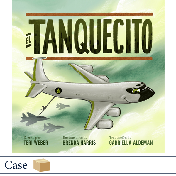 El Tanquecito escrito por Teri Weber, ilustraciones de Brenda Harris, traducción de Gabriella Aldeman (Elva Resa Publishing)
