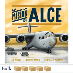 ISBN 979-8-88752-025-4 La misión de Alce por Teri Weber, ilustraciones de Brenda Harris, traducción de Gabriella Aldeman, Elva Resa Publishing, Military Family Books, Operación AviaciónTM