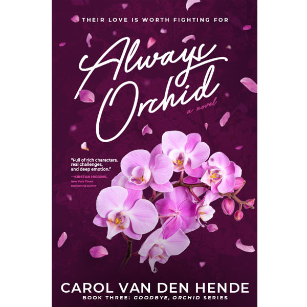 Always Orchid by Carol Van Den Hende