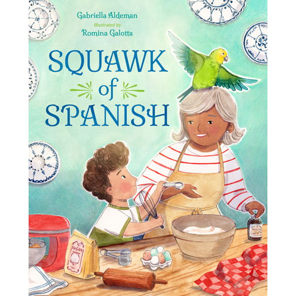 Squawk of Spanish by Gabriella Aldeman