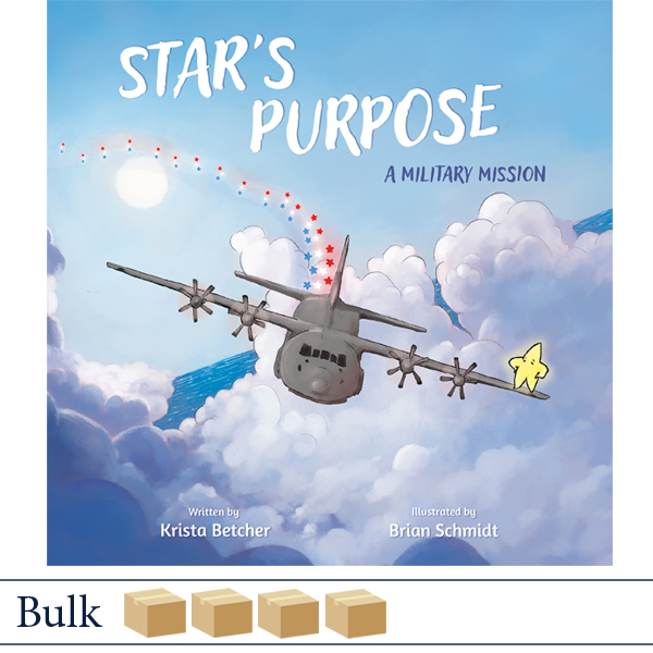 ISBN 9798887520278 Star's Purpose: A Military Mission by Krista Betcher, illustrated by Brian Schmidt, published by Elva Resa Publishing, distributed by Military Family Books