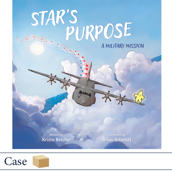 ISBN 9798887520278 Star's Purpose: A  Military Mission by Krista Betcher, illustrated by Brian Schmidt, published by Elva Resa Publishing, distributed by Military Family Books