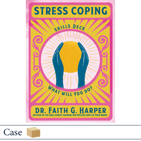 Stress Coping Skills Deck by Dr. Faith Harper CASE