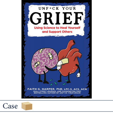 Unfuck Your Grief by Dr. Faith Harper CASE