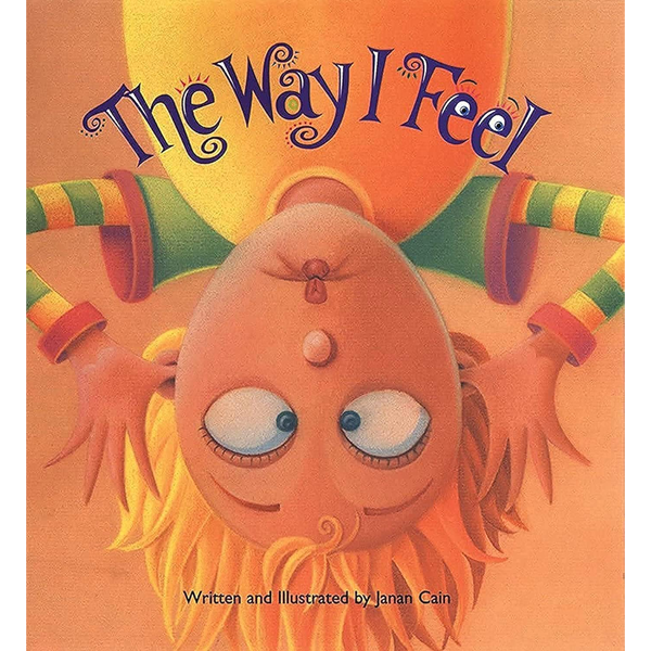The Way I Feel by Janan Cain