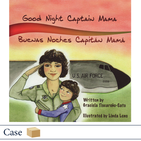 Good Night Captain Mama / Buenas Noches Capitán Mamá by Graciela Tiscareno-Sato, illustrated by Linda Lens. MilitaryFamilyBooks.com