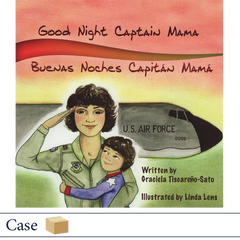 Good Night Captain Mama / Buenas Noches Capitán Mamá by Graciela Tiscareno-Sato, illustrated by Linda Lens. MilitaryFamilyBooks.com