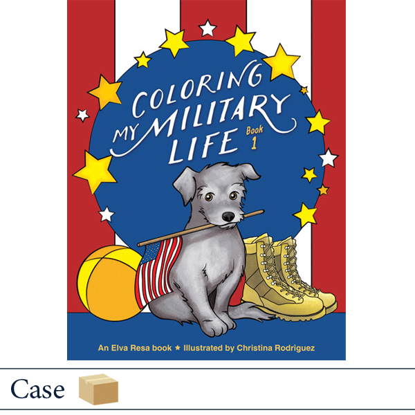 Case of 50 Coloring My Military Life Book 1 by Christina Rodriguez. Published by Elva Resa Publishing.