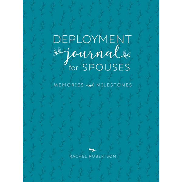 Deployment Journal for Spouses 3rd Ed by Rachel Robertson 