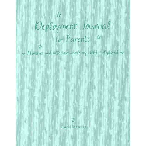 Deployment Journal for Parents by Rachel Robertson