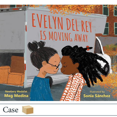 Evelyn Del Rey Is Moving Away by Meg Medina and Sonia Sánchez CASE