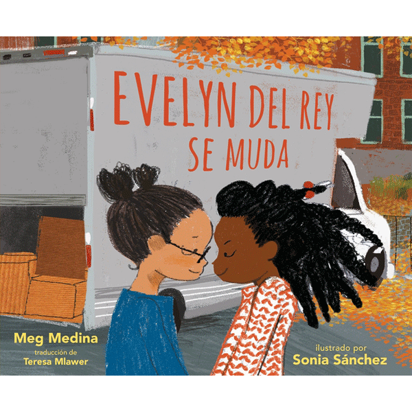 Evelyn Del Rey se muda por Meg Medina y Sonia Sánchez
