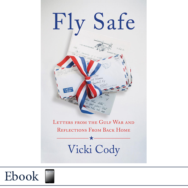 Fly Safe by Vicki Cody, Military Family Books