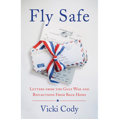 Fly Safe by Vicki Cody, Military Family Books