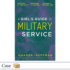 A Girl's Guide to Military Service by Amanda Huffman, published by Elva Resa, Military Family Books