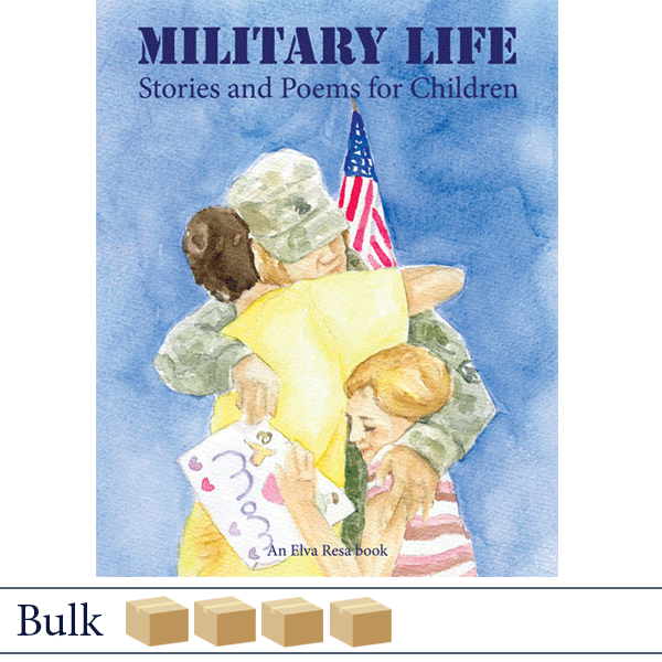 Bulk 200 Military Life: Stories and Poems for Children. Published by Elva Resa Publishing