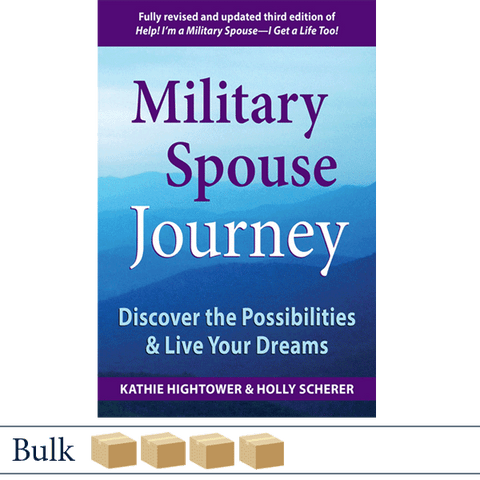 Bulk 128 Military Spouse Journey by Kathie Hightower and Holly Scherer