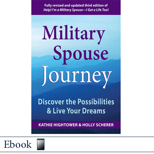 Military Spouse Journey by Kathie Hightower and Holly Scherer EBOOK ePub