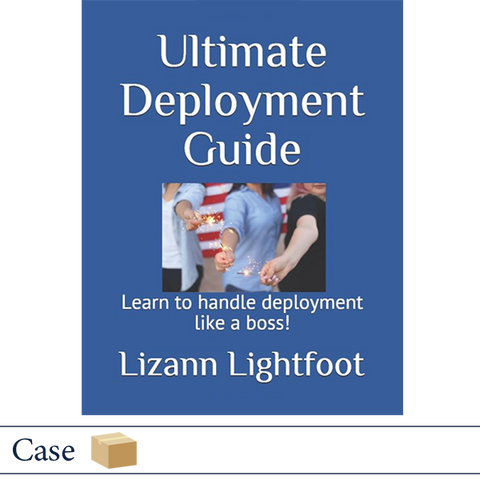 Ultimate Deployment Guide by Lizann Lightfoot CASE