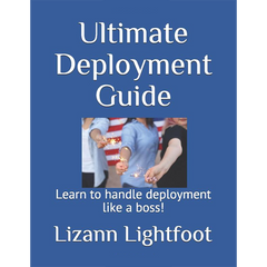 Ultimate Deployment Guide by Lizann Lightfoot CASE