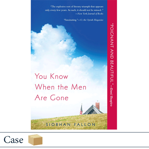 You Know When the Men Are Gone by Siobhan Fallon CASE