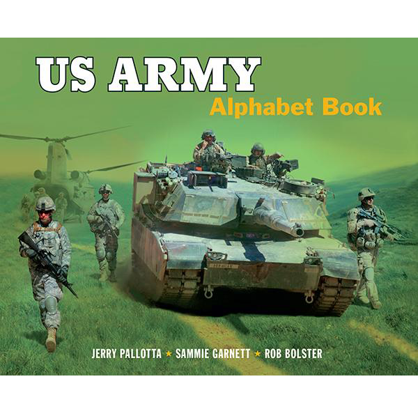 US Army Alphabet Book by Jerry Pallotta and Sammie Garnett