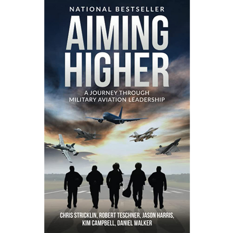 Aiming Higher: A Journey Through Military Aviation Leadership