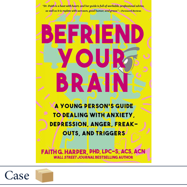 Befriend Your Brain by Dr. Faith Harper CASE