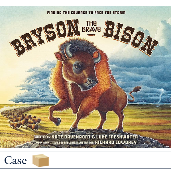 Bryson the Brave Bison: Finding the Courage to Face the Storm CASE