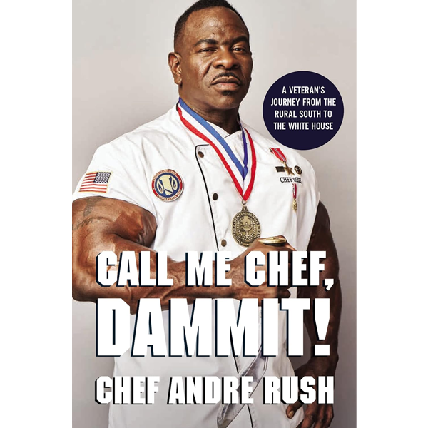 Call Me Chef, Dammit! by Andre Rush