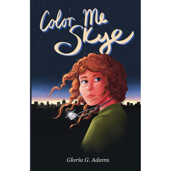 Color Me Skye by Gloria G Adams