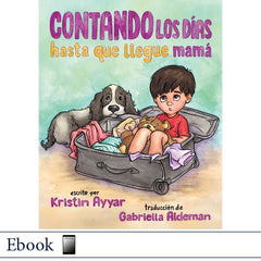 Spanish children's book cover titled 'Contando los días hasta que llegue mamá' showing a boy sitting in an open suitcase with a teddy bear and a dog beside him. 