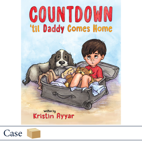 Countdown 'til Daddy Comes Home by Kristin Ayyar CASE