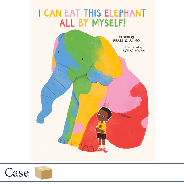 I Can Eat This Elephant All By Myself! by Pearl Alimo CASE