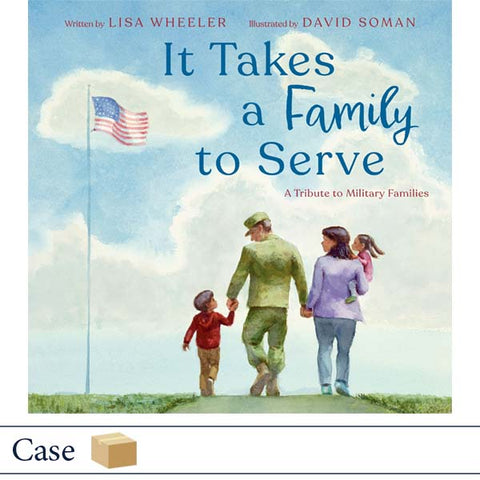 It Takes a Family to Serve by Lisa Wheeler and David Soman CASE