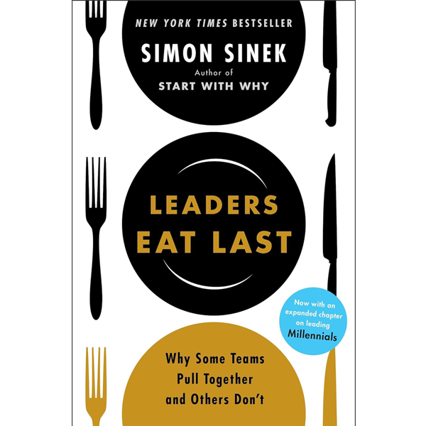 Leaders Eat Last by Simon Sinek