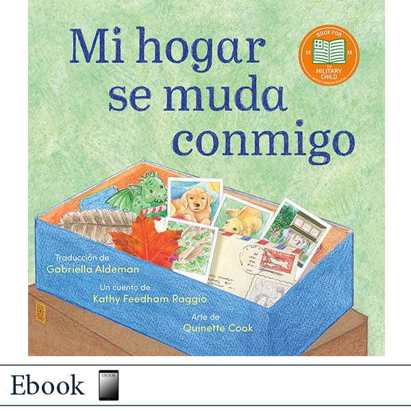 Children's book cover for 'Mi hogar se muda conmigo' showing an illustrated blue box filled with postcards, photos, and letters on a light green textured background. The cover includes an orange 'Book for the Military Child' badge from United Through Reading.