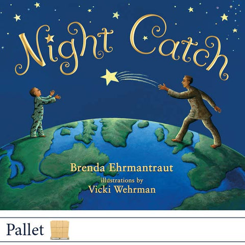 Night Catch by Brenda Ehrmantraut PALLET