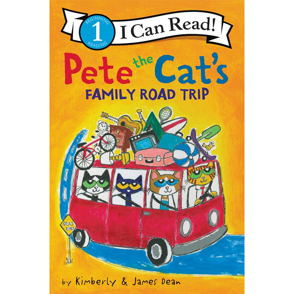 Pete the Cat's Family Road Trip by Kimberly and James Dean