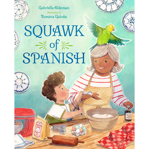 Squawk of Spanish by Gabriella Aldeman