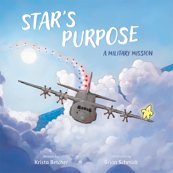 SBN 9798887520278 Star's Purpose: A Military Mission by Krista Betcher, illustrated by Brian Schmidt, published by Elva Resa Publishing, distributed by Military Family Books